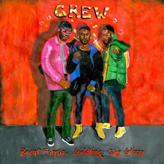 Crew (feat. Brent Faiyaz & Shy Glizzy) by GoldLink