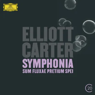 Carter: Symphonia:Sum Fluxae Pretium Spei by Elliott Carter