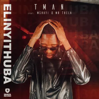 Elinyithuba (Remastered) by T-Man