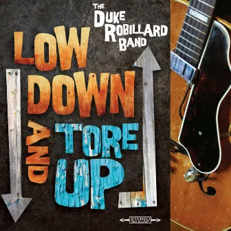 Low Down And Tore Up by Duke Robillard Band