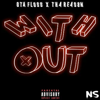 With Out by GTA Floss