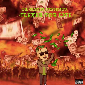 Flexer for Life by Lil Flexer