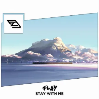 Stay With Me by Flay