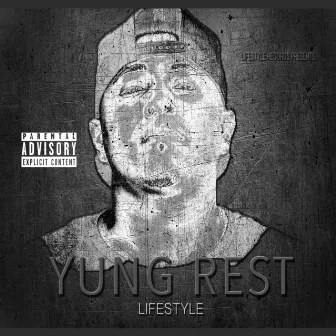 Lifestyle by Yung Rest