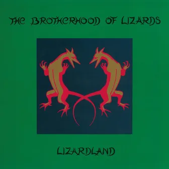 Lizardland: The Complete Works by The Brotherhood Of Lizards