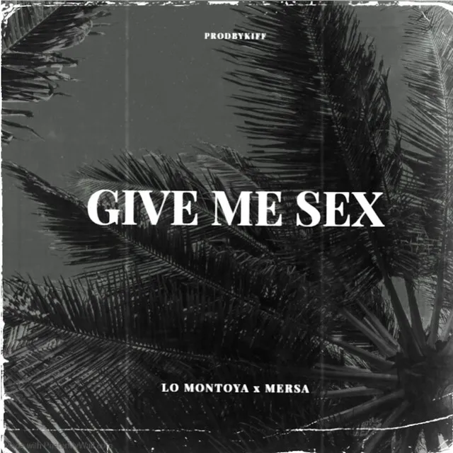 Give Me Sex