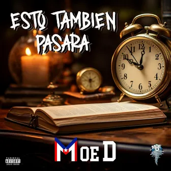 Esto Tambien Pasara by Moe D