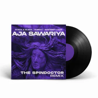 Aja Sawariya (Remix) by The Spindoctor