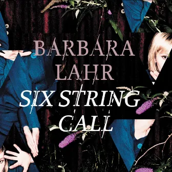 Six String Call by Barbara Lahr