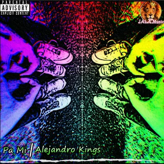 Pa Mi by Alejandro Kings