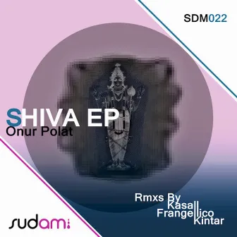 Shiva EP by Onur Polat