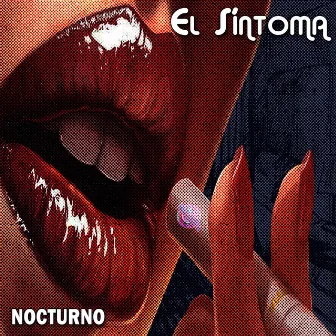 El Síntoma by Nocturno