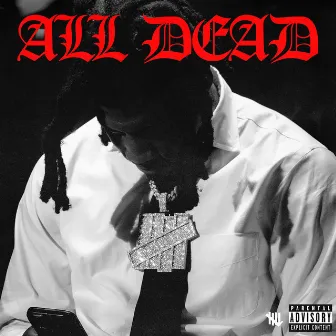 all dead by OLA RUNT