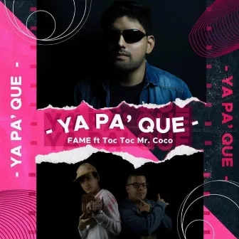 Ya pa que by Feim