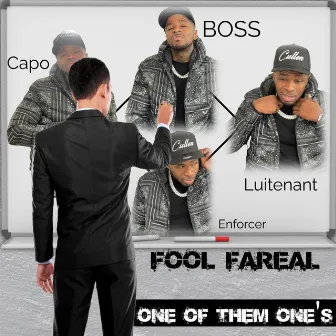 One Of Them One's by Fool Fareal