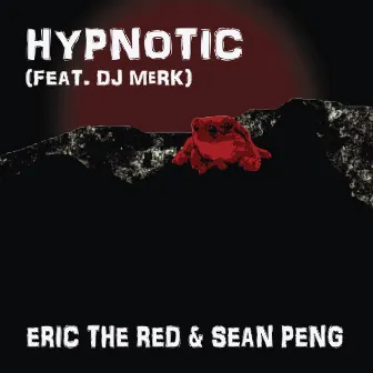 Hypnotic (feat. DJ Merk) by Eric the Red