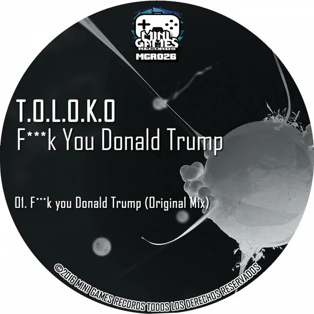 Fuck You Donald Trump - Original Mix