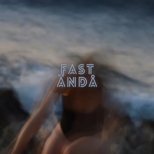 Fast ändå