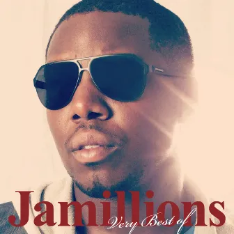 Very Best of Jamillions by Jamillions