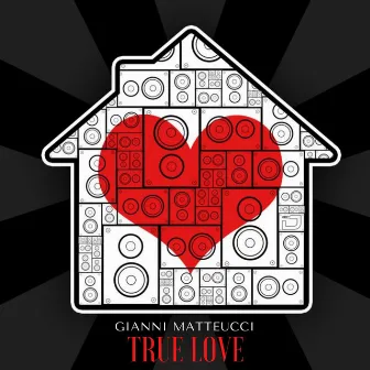 True Love (Club Mix) by Gianni Matteucci