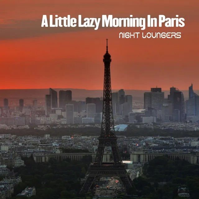 A Little Lazy Morning In Paris - French Kiss Vocal Mix Remastered