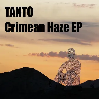 Crimean Haze EP by Tanto