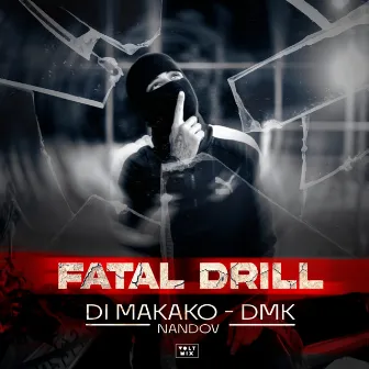 Fatal Drill by Nandov