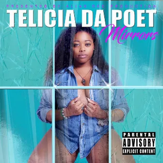 Mirrors by Telicia Da Poet