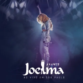 Avante (Ao Vivo Em São Paulo) by Joelma