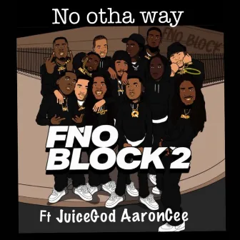 NO OTHER WAY by JuiceGod AaronCee