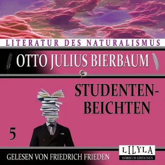 Studentenbeichten 5 (Tolutolo oder wie Emil Türke wurde.) by Otto Julius Bierbaum