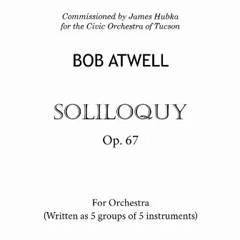 Soliloquy by Bob Atwell