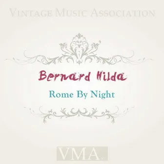 Rome By Night by Bernard Hilda