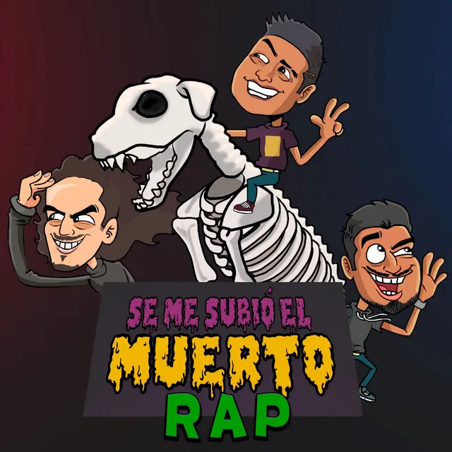 Se Me Subió el Muerto Rap