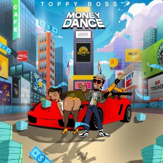 Money Dance by Toppy Boss