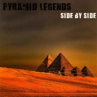 Side By Side by Pyramid Legends