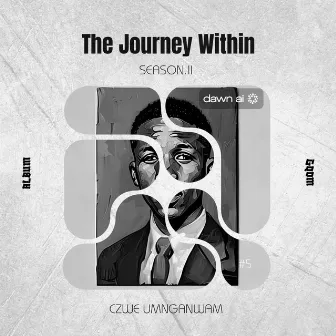 The Journey Within II by Czwe UmnganWam