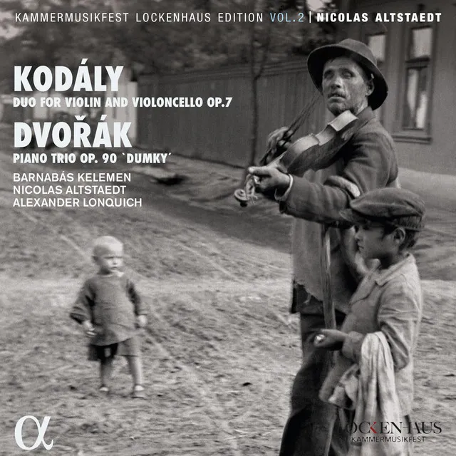 Kodály: Duo for Violin and Violoncello, Op. 7 - Dvořák: Piano Trio, Op. 90 