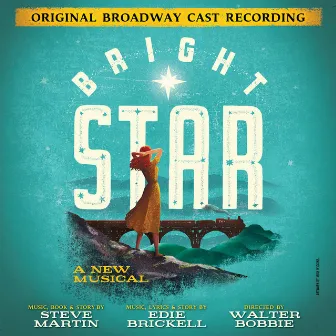 Bright Star (Original Broadway Cast Recording) by Steve Martin