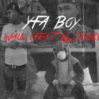 Walk by YFA Boy