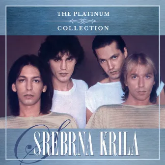 The Platinum Collection by Srebrna Krila