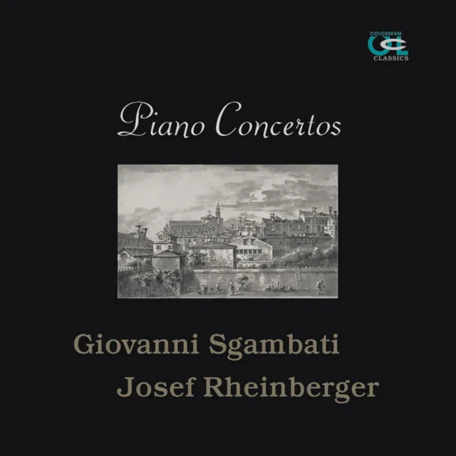 Giovanni Sgambati & Josef Rheinberger: Piano Concertos