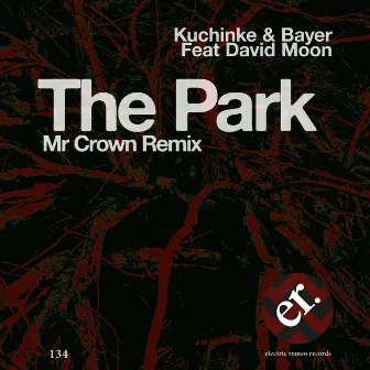 The Park Mr Crown Remix by Kuchinke