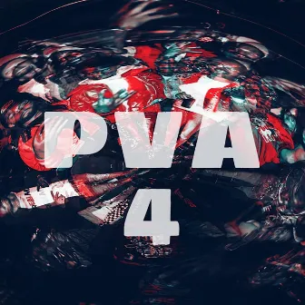 PVA 4 by PillXXX