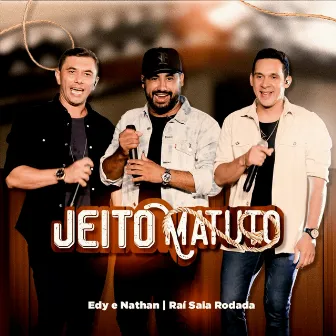 Jeito Matuto by Edy e Nathan