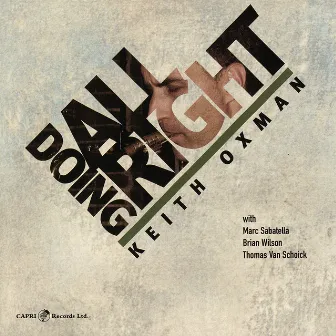 Doing All Right by Keith Oxman