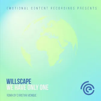 We Have Only One by Willscape