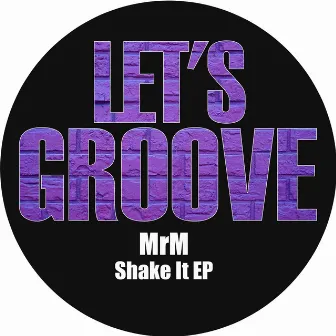 Shake It by MrM