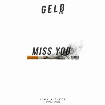 Miss You by Geld Mob