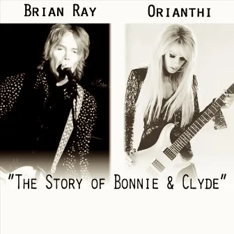 The Story of Bonnie & Clyde by Brian Ray